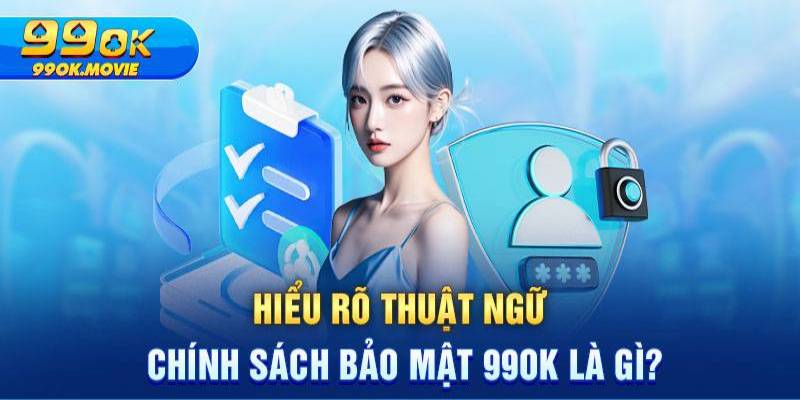 Giới thiệu sơ lược về chính sách bảo mật nhà cái trực tuyến